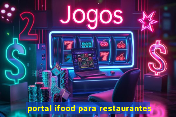 portal ifood para restaurantes